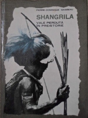 SHANGRILA VALE PIERDUTA IN PREISTORIE-PIERRE-DOMINIQUE GAISSEAU-101774 foto