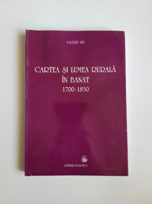 Valeriu Leu, Cartea si Lumea Rurala in Banat 1700-1830, Caras, Resita, 1996 foto
