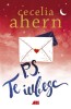 P.S. Te Iubesc - Cecilia Ahern - Roman de Dragoste - Editura [Editura] - Carte Beletristica