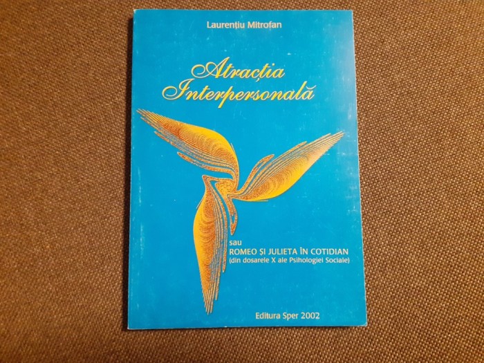 Laurentiu Mitrofan - Atractia interpersonala