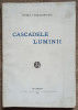 Cascadele luminii - Vintila V. Paraschivescu/ 1921, dedicatie si semnatura autor, Alta editura
