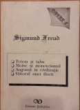 Totem si tabu / Moise si monoteismul / Angoasa in civilizatie/ Viitorul unei iluzii, Sigmund Freud