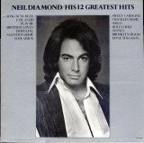 Cumpara ieftin Vinil Neil Diamond &ndash; His 12 Greatest Hits (VG+), Rock