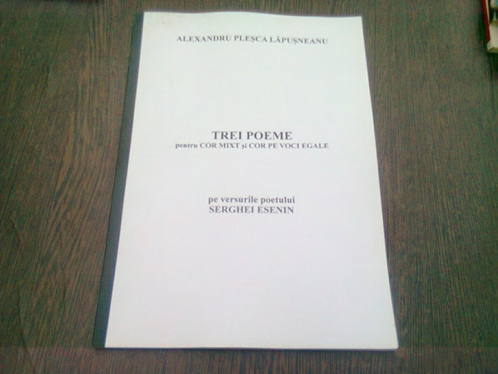 TREI POEME PENTRU COR MIXT SI COR PE VOCI EGALE, PE VERSURI DE SRGHEI ESENIN - ALEXANDRU PLESCA LAPUSNEANU