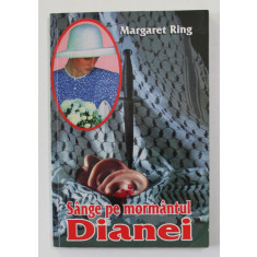 SANGE PE MORMANTUL DIANEI de MARGARET RING , 1998