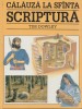 Dowley, T. - CALAUZA LA SFINTA SCRIPTURA, ed. Three &amp; Angus Hudson, Londra, 1992, Alta editura
