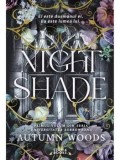 Nightshade. Primul volum din seria Universitatea Sorrowsong/Autumn Woods