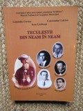 Teculeștii din neam &icirc;n neam de Luminița Cornea, Constantin Catrina și Ioan Lăcătușu, 2008