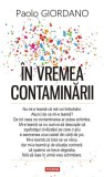 &Icirc;n vremea contaminării - Paperback brosat - Paolo Giordano - Polirom