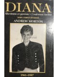 Andrew Morton - Diana. Adevarata ei poveste (Editia: 1998)