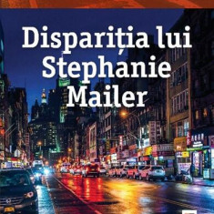 Dispariția lui Stephanie Mailer - Paperback brosat - Joël Dicker - Trei