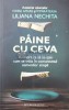 Paine cu ceva - 2022 - Liliana Nechita ($U84), Humanitas