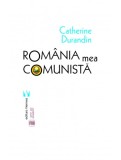 Romania mea comunista - Catherine Durandin - Vremea
