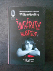 WILLIAM GOLDING - IMPARATUL MUSTELOR (2017, colectia Raftul Denisei) foto