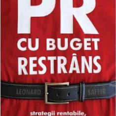 PR cu buget restrans - Leonard Saffir