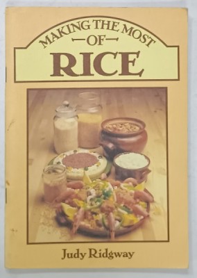 MAKING THE MOST OF RICE by JUDY RIDGWAY , 1983 foto
