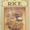 MAKING THE MOST OF RICE by JUDY RIDGWAY , 1983