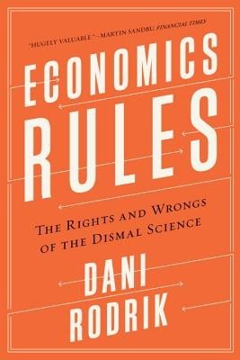 Economics Rules: The Rights and Wrongs of the Dismal Science foto