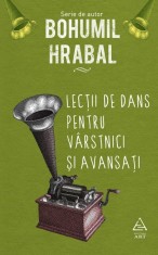 Lectii de dans pentru varstnici si avansati - Bohumil Hrabal - Grupul Art