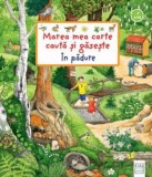 Marea mea carte cauta si gaseste - in padure