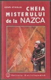 Henri Stierlin - Cheia misterului de la Nazca, 1992