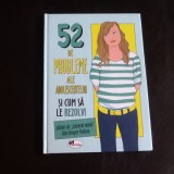 52 de probleme ale adolescentelor si cum sa le rezolvi - Alex Hooper Hodson