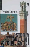 ISTORIA CULTURII SI CIVILIZATIEI VOL.5-OVIDIU DRIMBA