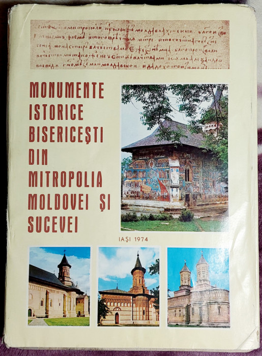 Monumente istorice bisericesti din Mitropolia Moldovei si Sucevei - Iasi 1974