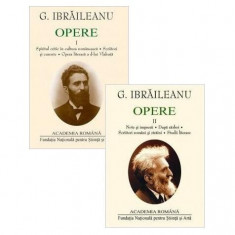 G. Ibrăileanu. Opere (Vol. I+II) - Hardcover - Academia Română, Garabet Ibrăileanu - Fundația Națională pentru Știință și Artă