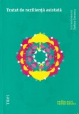 Serban Ionescu - Tratat de rezilienta asistata