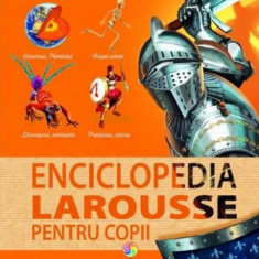 Enciclopedia Larousse pentru copii