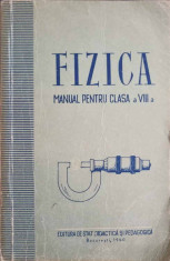 FIZICA. MANUAL PENTRU CLASA A VIII-A-NICOLAE HANGEA, NICOLAE STANESCU foto