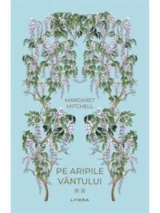 Pe aripile vantului. Volumul 2/Margaret Mitchell