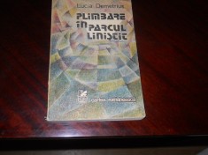 Plimbare in parcul linistit - Lucia Demetrius - Cartea Romaneasca - 1987