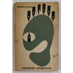 POVESTIRI UMORISTICE de STEPHEN LEACOCK , 1965