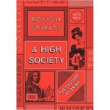 Rough Spirits &amp; High Society: The Culture of Drink