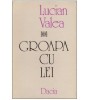 Lucian Valea - Groapa cu lei - 126565