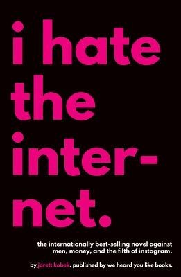 I Hate the Internet foto