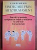 Li Hesheng - Vindecare prin autotratament. Exercitii si metode terapeutice