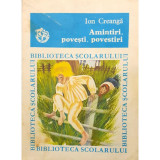 Carte Ion Creanga - Amintiri, Povesti, Povestiri