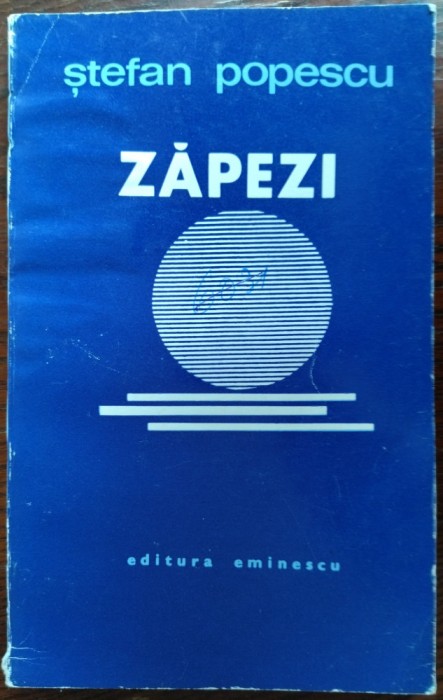 STEFAN POPESCU - ZAPEZI (POEME) [editia princeps, 1973 / tiraj 570 ex.]