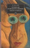 M. BLECHER - INTAMPLARI IN IREALITATEA IMEDIATA VIZUINA LUMINATA (JURNALUL 134)