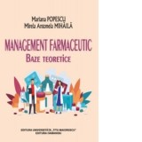 Management farmaceutic. Baze teoretice - Mariana Popescu, Mirela Antonela Mihaila