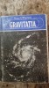 Gravitatia , pledoariae pentru o noua teorie a gravitatiei - Ioan N. Popescu