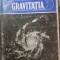 Gravitatia , pledoariae pentru o noua teorie a gravitatiei - Ioan N. Popescu
