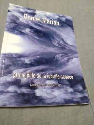 PRIMEJDIILE DE LA IUBIRILE-NCOACE-DANIEL MARIAN 2019/AUTOGRAF SI DEDICATIE AUTOR foto