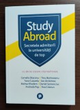 Study Abroad. Secretele admiterii la universitati de top