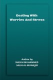 Dealing with Worries and Stress