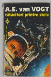 bnk ant A E Van Vogt - Ratacitori printre stele ( SF )