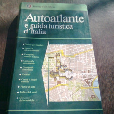 AUTOATLANTE E GUIDA TURISTICA D'ITALIA *GHID IN LIMBA ITALIANA)